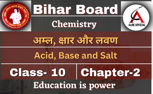 Acid, Base and Salt in Chemistry Class 10 Bihar Board Acid, Base and Salt