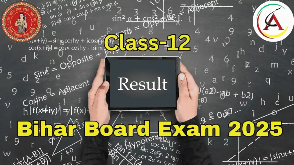 Bihar Board Class 12 Result 2025 Out - Download Result Bihar Board Class 12 Result